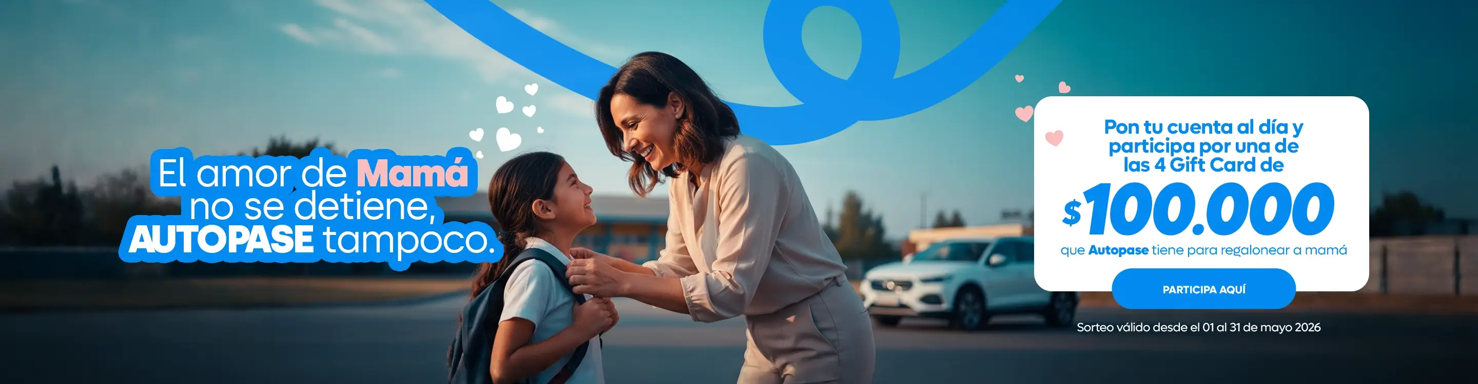 El amor de mamá no se detiene, Autopase tampoco