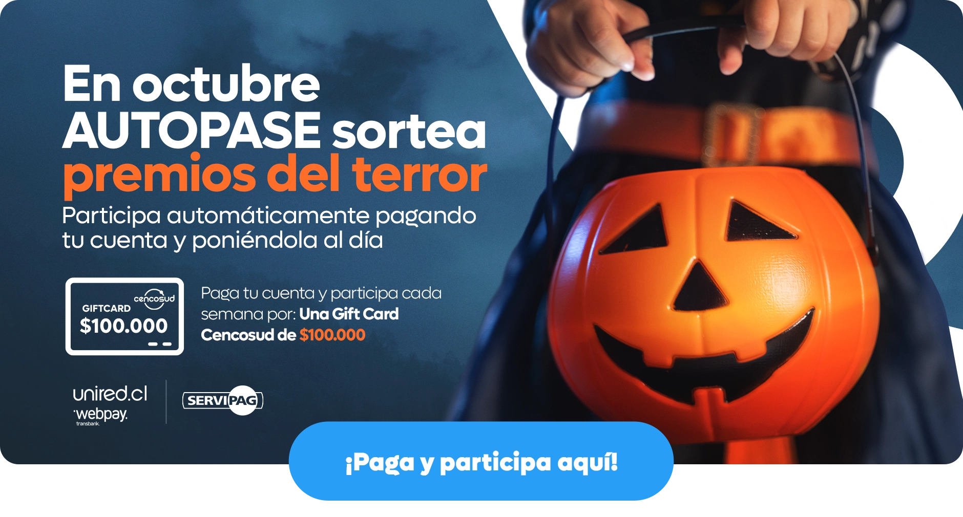 En octubre 
AUTOPASE sortea premios del terror