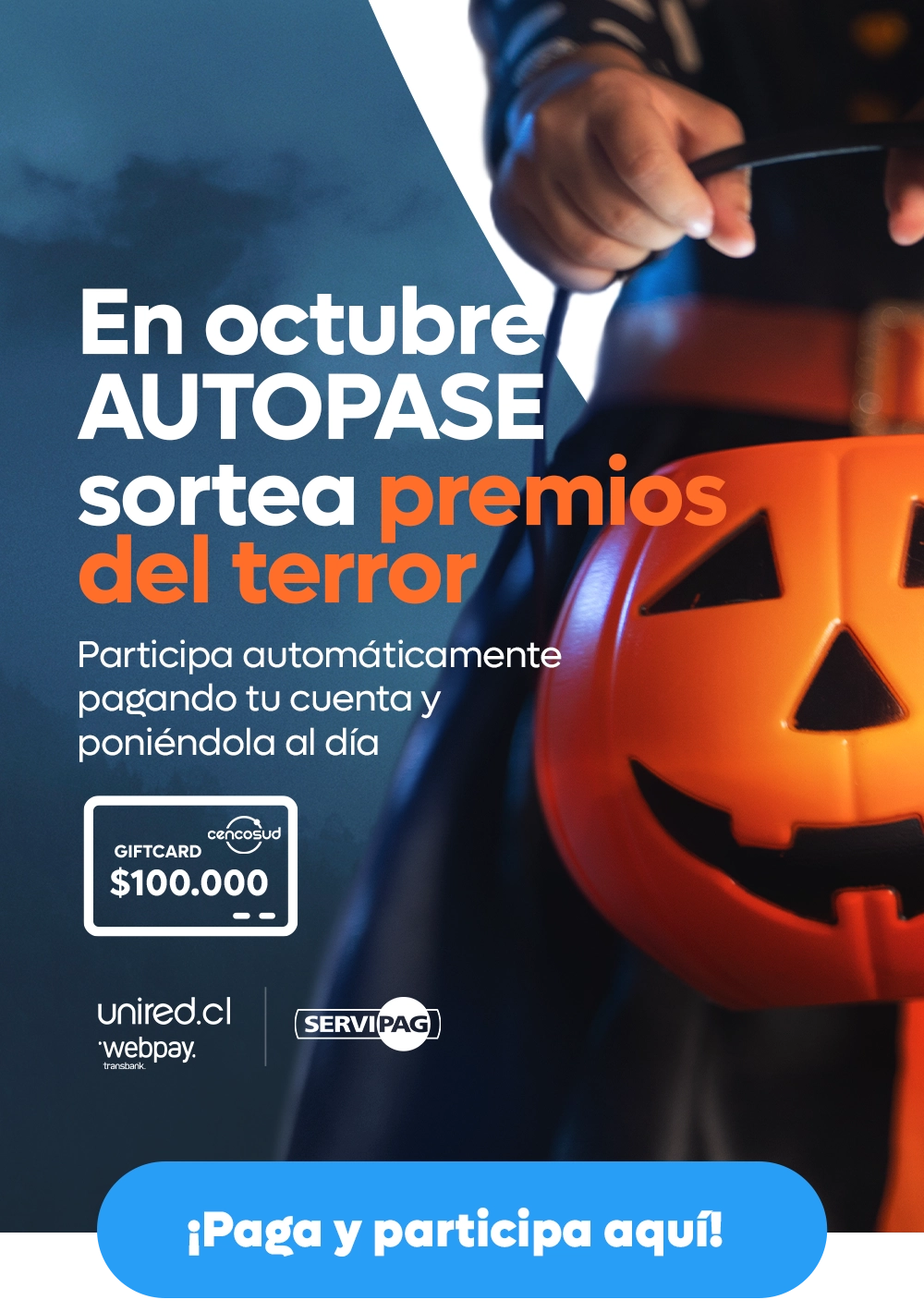En octubre 
AUTOPASE sortea premios del terror